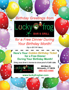 Golden Birthday Ticket for Birthday Club members at the Lucky Frog, Willimantic, CT